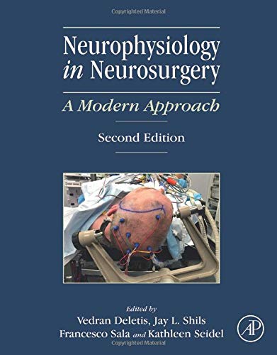 Neurophysiology in Neurosurgery: A Modern Approach, 2nd Edition