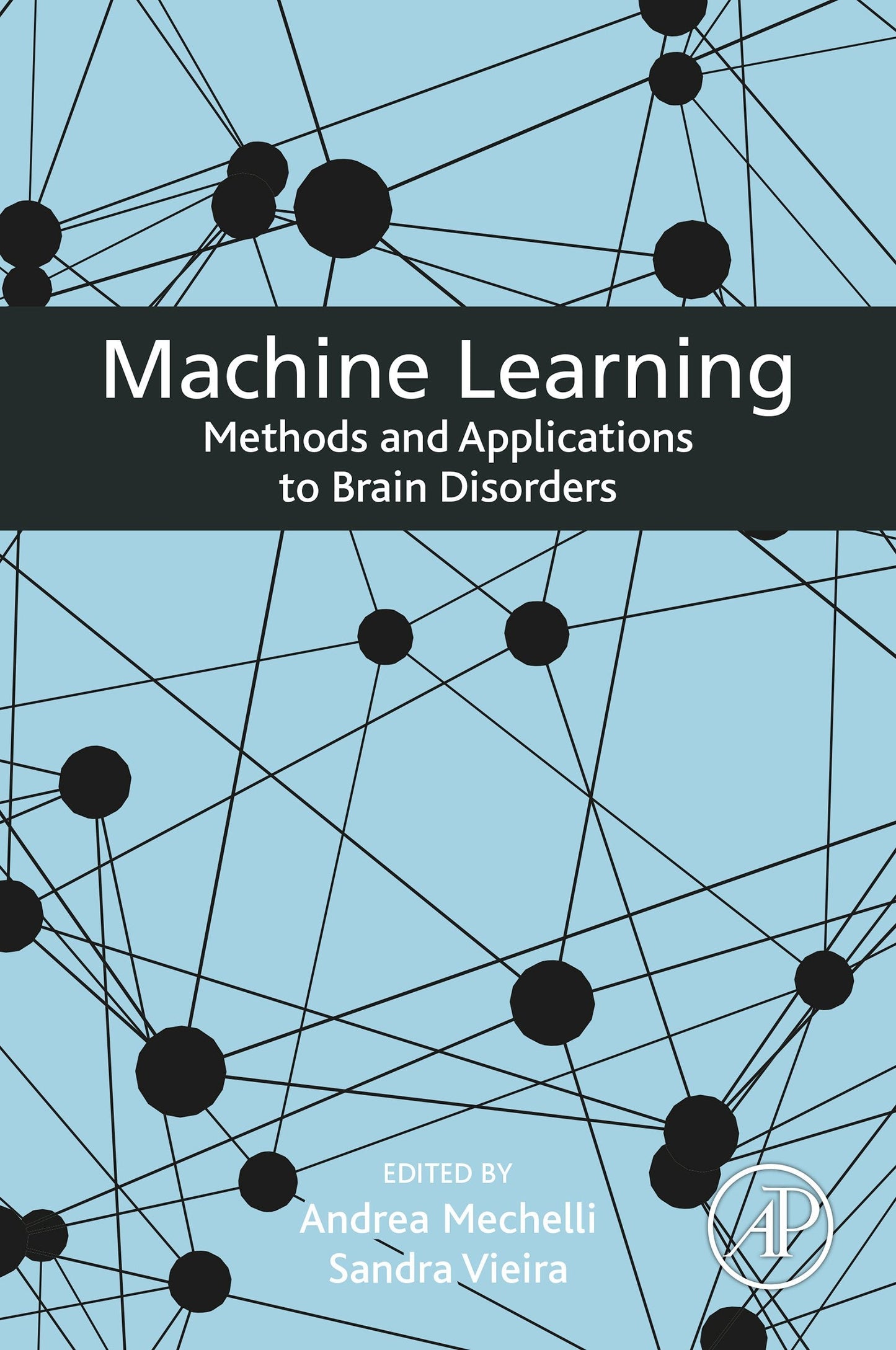Machine Learning: Methods and Applications to Brain Disorders