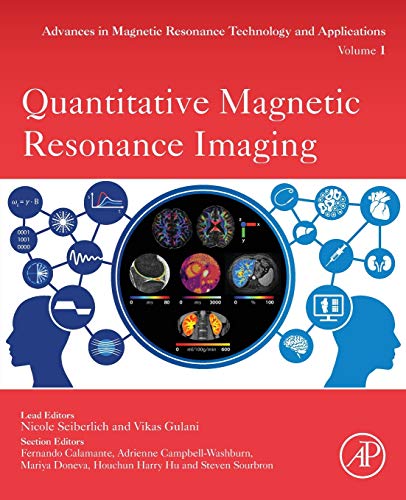 Quantitative Magnetic Resonance Imaging (Volume 1) (Advances in Magnetic Resonance Technology and Applications, Volume 1)