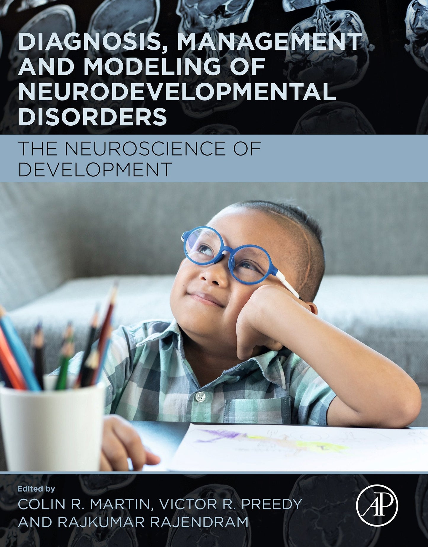 Diagnosis, Management and Modeling of Neurodevelopmental Disorders: The Neuroscience of Development