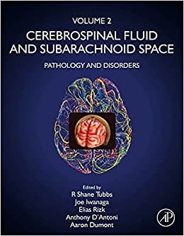 Cerebrospinal Fluid and Subarachnoid Space: Volume 2: Pathology and Disorders