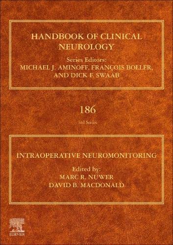 Intraoperative Neuromonitoring (Volume 186) (Handbook of Clinical Neurology, Volume 186)