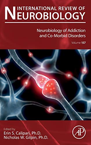 Neurobiology of Addiction and Co-Morbid Disorders (Volume 157)