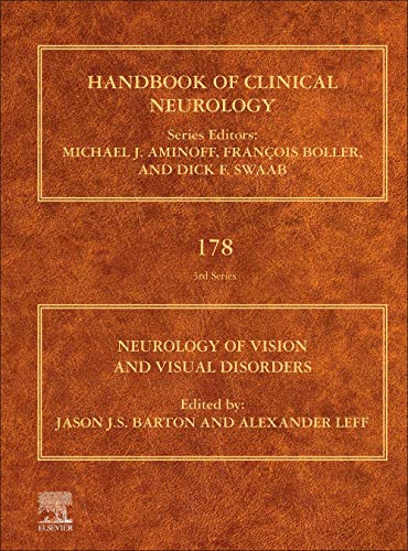 Neurology of Vision and Visual Disorders (Volume 178) (Handbook of Clinical Neurology, Volume 178)