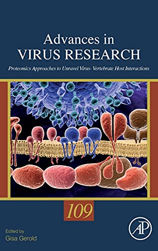 Proteomics Approaches to Unravel Virus – Vertebrate Host Interactions (Volume 109) (Advances in Virus Research, Volume 109)