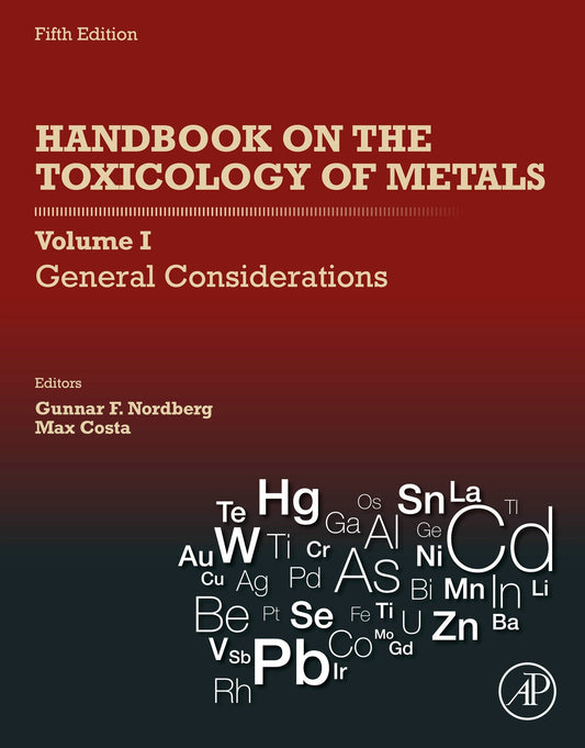 Handbook on the Toxicology of Metals: General Considerations, Volume 1, 5th Edition