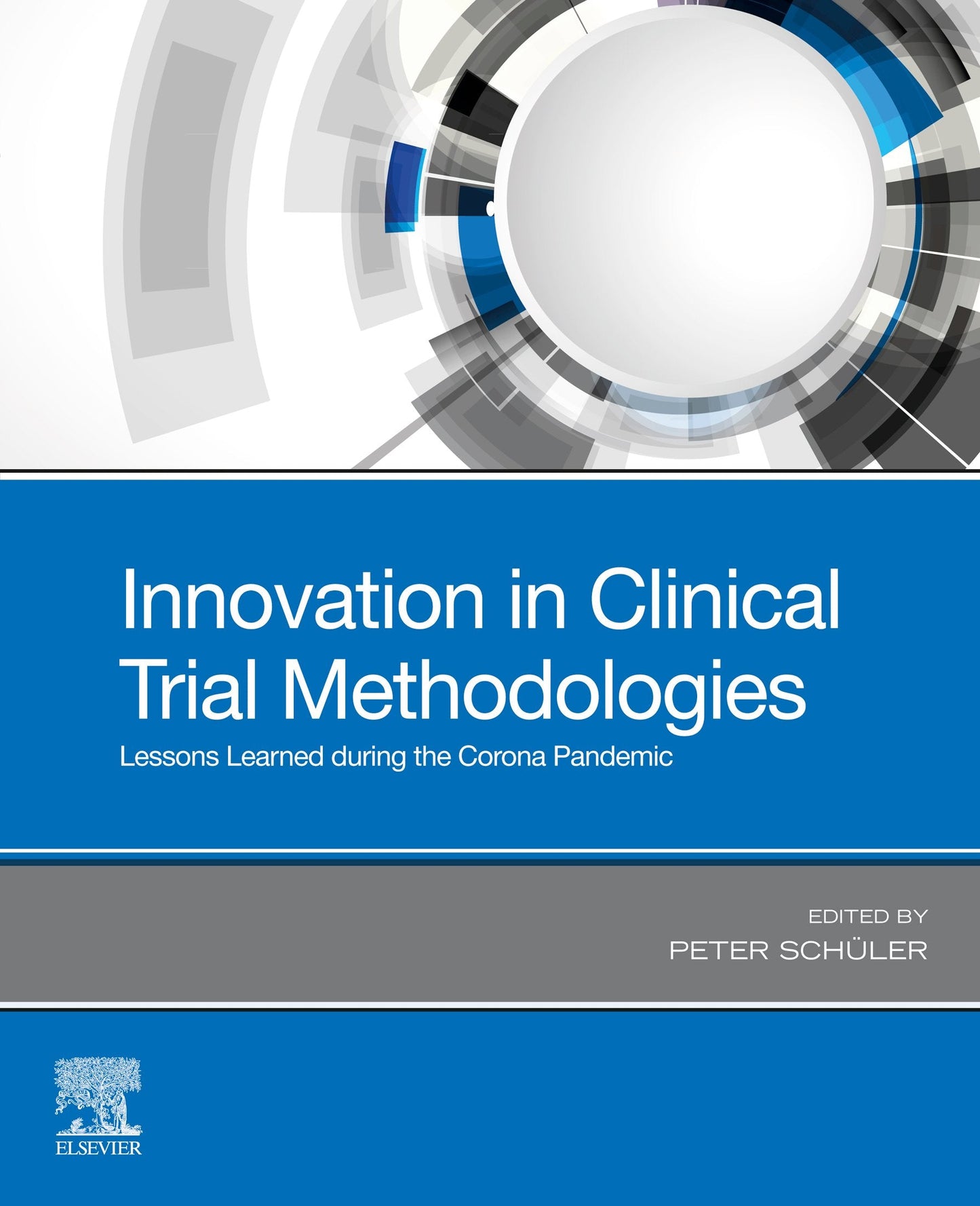 Innovation in Clinical Trial Methodologies: Lessons Learned during the Corona Pandemic