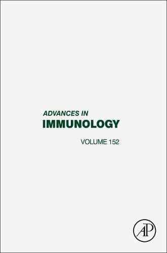 Advances in Immunology (Volume 152)