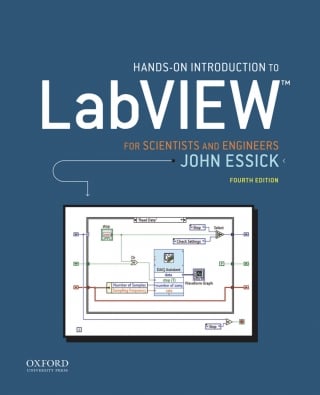 Hands-On Introduction to LabVIEW for Scientists and Engineers, 4th Edition