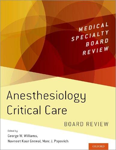 Anesthesiology Critical Care Board Review (Medical Specialty Board Review)