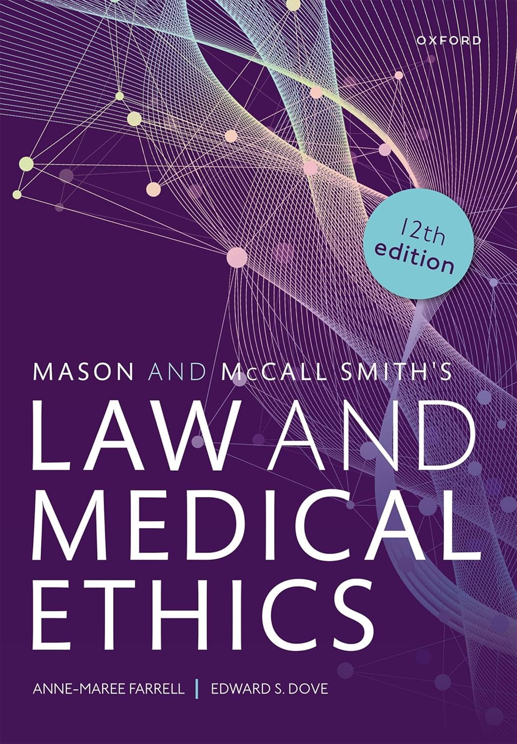 Mason and McCall Smith’s Law and Medical Ethics, 12th Edition