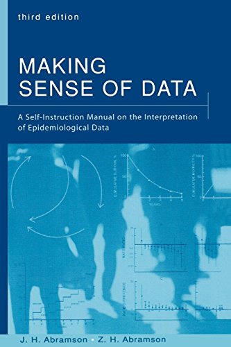 Making Sense of Data: A Self-Instruction Manual on the Interpretation of Epidemiological Data, 3rd Edition