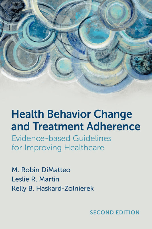 Health Behavior Change and Treatment Adherence, 2nd Edition