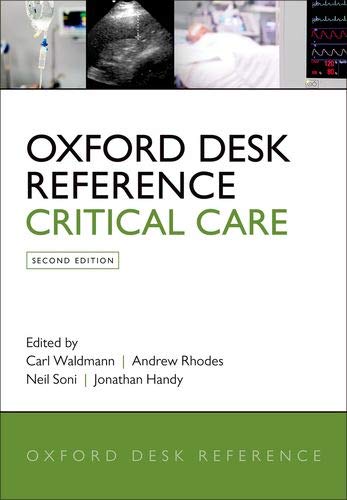 Oxford Desk Reference: Critical Care (Oxford Desk Reference Series), 2nd Edition