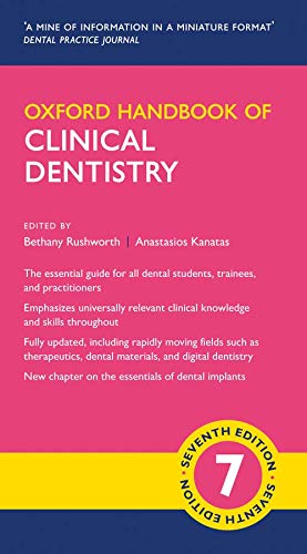 Oxford Handbook of Clinical Dentistry , 7th Edition