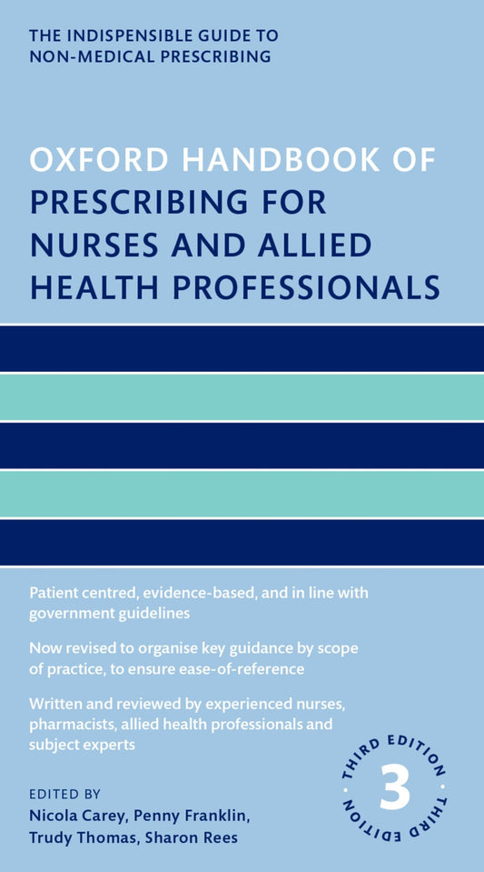 Oxford Handbook of Prescribing for Nurses and Allied Health Professionals, 3rd Edition