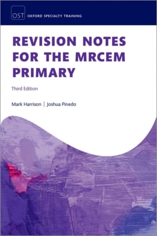 Revision Notes for the MRCEM Primary, 3rd Edition