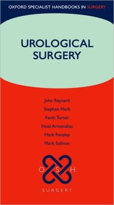 Urological Surgery (Oxford Specialist Handbook in Surgery)