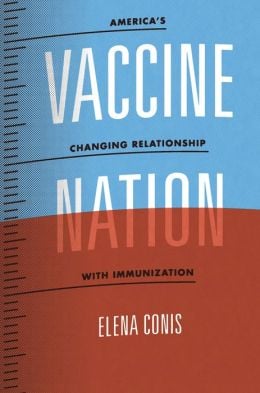 Vaccine Nation: America’s Changing Relationship with Immunization