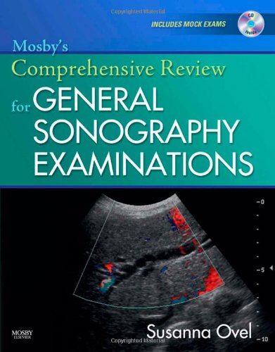 Mosby’s Comprehensive Review for General Sonography Examinations (PDF)