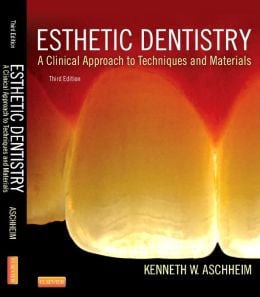 Esthetic Dentistry: A Clinical Approach to Techniques and Materials, 3rd Edition