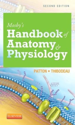 Mosby’s Handbook of Anatomy & Physiology, 2nd Edition