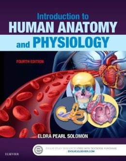 Introduction to Human Anatomy and Physiology, 4th Edition