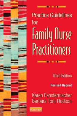 Practice Guidelines for Family Nurse Practitioners – Revised Reprint, 3rd Edition