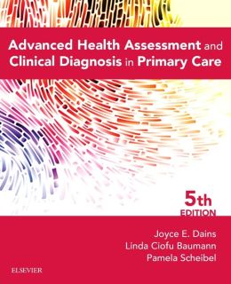 Advanced Health Assessment & Clinical Diagnosis in Primary Care, 5th Edition