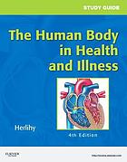 Study Guide for The Human Body in Health and Illness, 5th Edition
