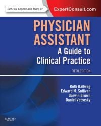 Physician Assistant: A Guide to Clinical Practice, 5e