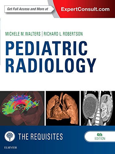 Pediatric Radiology: The Requisites, 4th Edition (Requisites in Radiology) (ORIGINAL PDF from Publisher)
