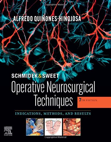 Schmidek and Sweet: Operative Neurosurgical Techniques 2-Volume Set: Indications, Methods and Results, 7th Edition
