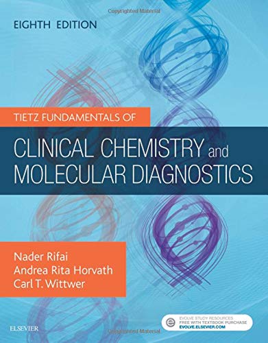 Tietz Fundamentals of Clinical Chemistry and Molecular Diagnostics, 8th Edition