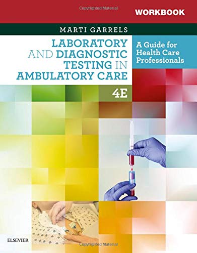 Workbook for Laboratory and Diagnostic Testing in Ambulatory Care, 4th Edition