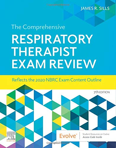 The Comprehensive Respiratory Therapist Exam Review, 7th Edition