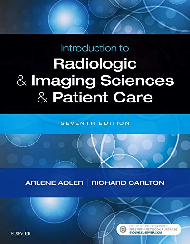 Introduction to Radiologic and Imaging Sciences and Patient Care, 7e