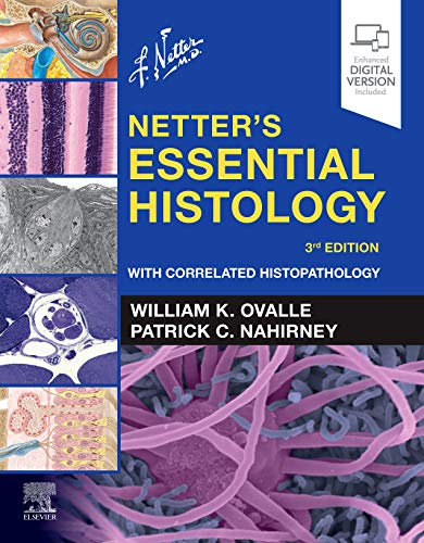 Netter’s Essential Histology: With Correlated Histopathology, 3rd edition