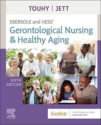 Ebersole and Hess’ Gerontological Nursing & Healthy Aging, 6th edition