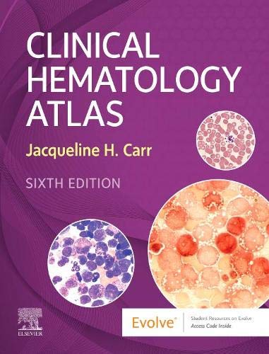 Clinical Hematology Atlas, 6th edition