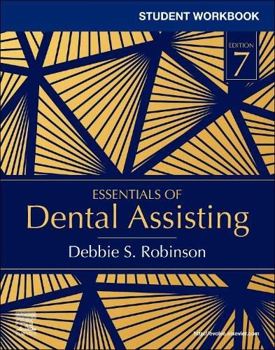 Student Workbook for Essentials of Dental Assisting, 7th edition