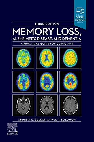 Memory Loss, Alzheimer’s Disease and Dementia: A Practical Guide for Clinicians, 3rd Edition