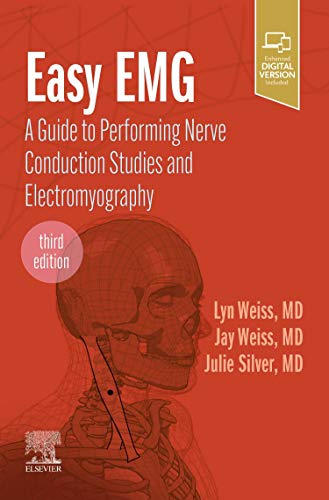 Easy EMG: A Guide to Performing Nerve Conduction Studies and Electromyography, 3rd Edition