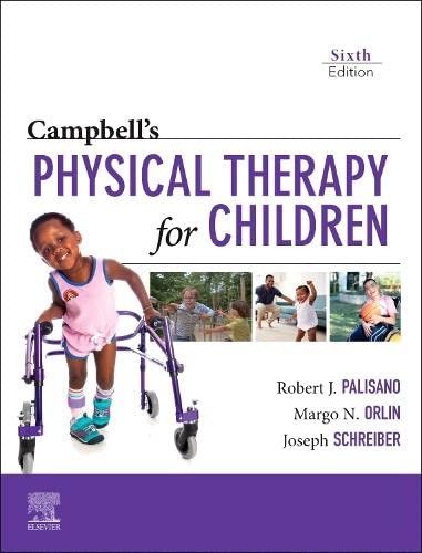 Campbell’s Physical Therapy for Children, 6th edition