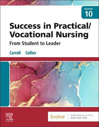 Success in Practical/Vocational Nursing: From Student to Leader, 10th Edition
