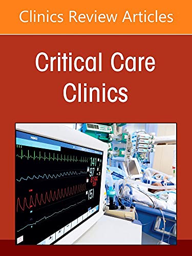 Diagnostic Excellence in the ICU: Thinking Critically and Masterfully, An Issue of Critical Care Clinics (Volume 38-1) (The Clinics: Internal Medicine, Volume 38-1)
