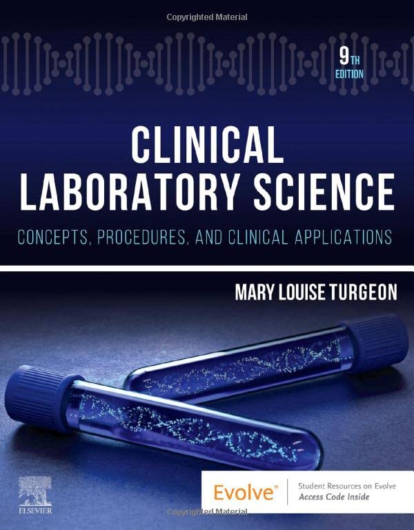 Clinical Laboratory Science: Concepts, Procedures, and Clinical Applications, 9th Edition