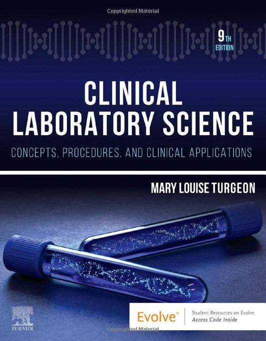 Clinical Laboratory Science: Concepts, Procedures, and Clinical Applications, 9th Edition