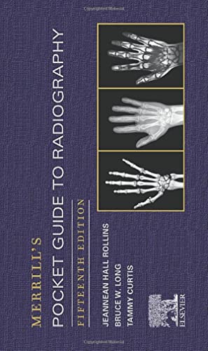 Merrill’s Pocket Guide to Radiography, 15th Edition