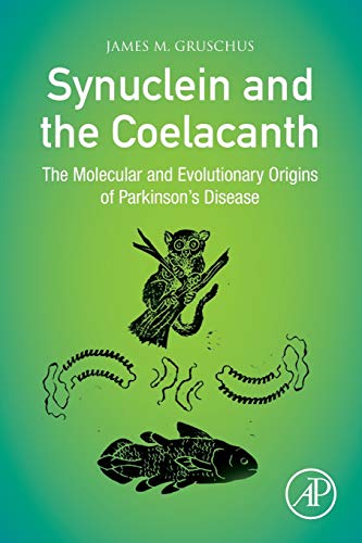 Synuclein and the Coelacanth: The Molecular and Evolutionary Origins of Parkinson’s Disease